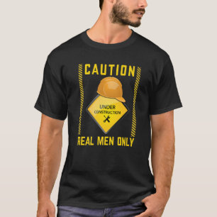 Heavy Equipment Operator Road Construction for Men T-Shirt