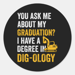 Heavy Equipt Operator Pun Excavator Operation Classic Round Sticker