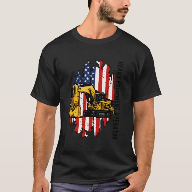 Heavy Equipt Operator Us Flag Heavy Machinery Oper T-Shirt (Front)