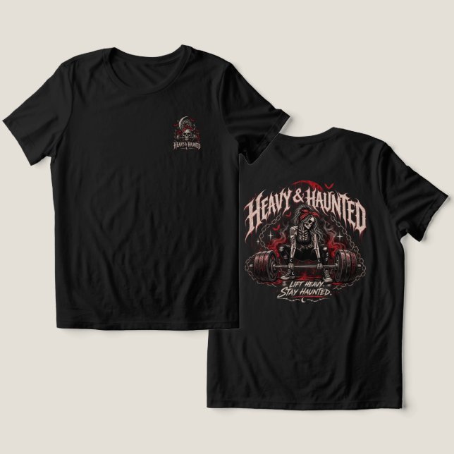 Heavy & Haunted Gothic Skull Barbell Gym Shirt (Design Front & Back)