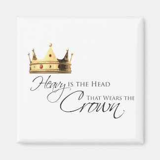 Heavy is the Head Magnet