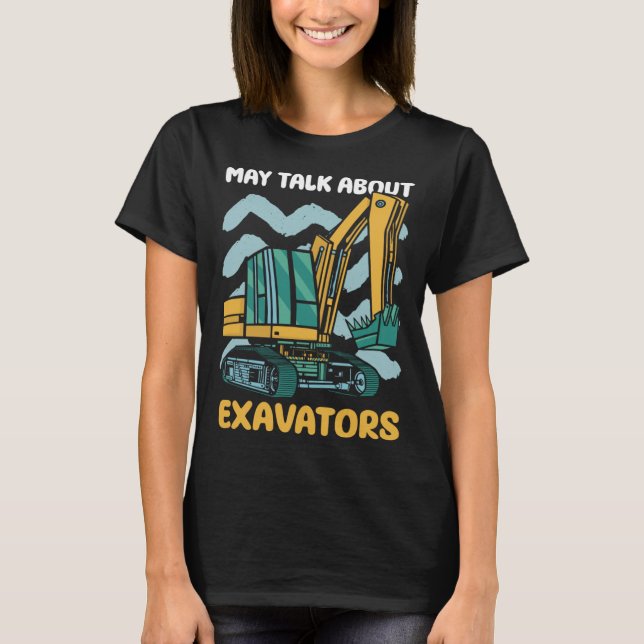 Heavy Machinery Operator And Excavator Operator Ki T-Shirt (Front)