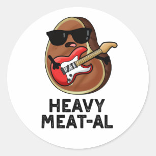 Heavy Meat-al Funny Meat Steak Pun  Classic Round Sticker