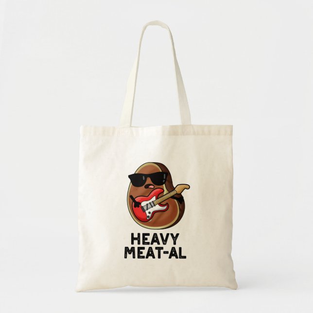 Heavy Meat-al Funny Meat Steak Pun  Tote Bag (Front)