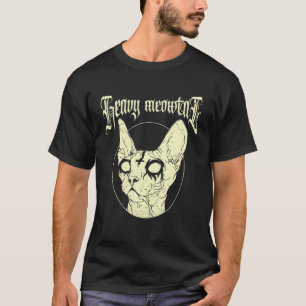 Heavy Meowtal Sphynx Satanic Cat Goth And Death Me T-Shirt
