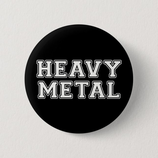 Heavy Metal 6 Cm Round Badge (Front)