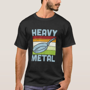 Heavy Metal Cast Iron Cookware Chef Funny Cooking T-Shirt