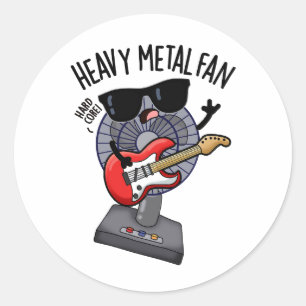 Heavy Metal Fan Funny Music Pun  Classic Round Sticker