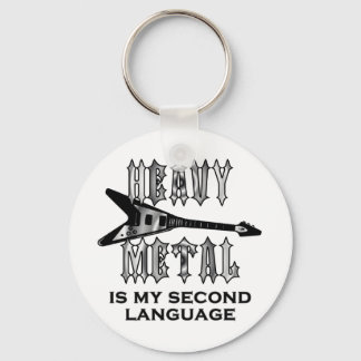 Heavy Metal is my second language Key Ring