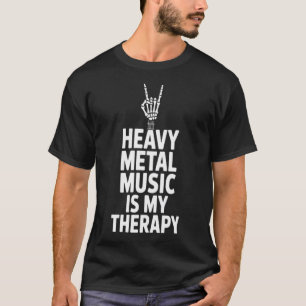 Heavy Metal Music Is My Therapy Souls Escape T-Shirt