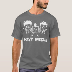 Heavy Metal s Science eacher Geek Chemistry T-Shirt