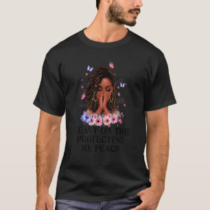 Heavy On The Protecting My Peace Afro Black Woman  T-Shirt