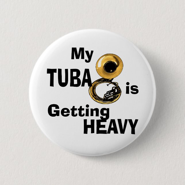 Heavy Tuba 6 Cm Round Badge (Front)