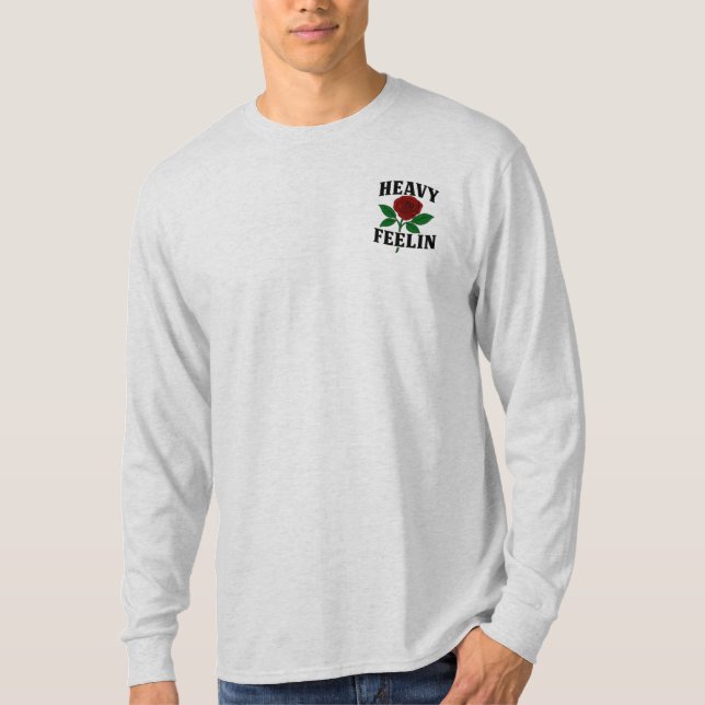 Heavyfeelin Longsleeve T-Shirt (Front)