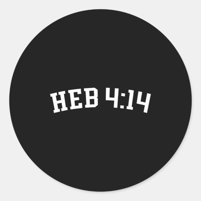 Heb 4_14  classic round sticker (Front)
