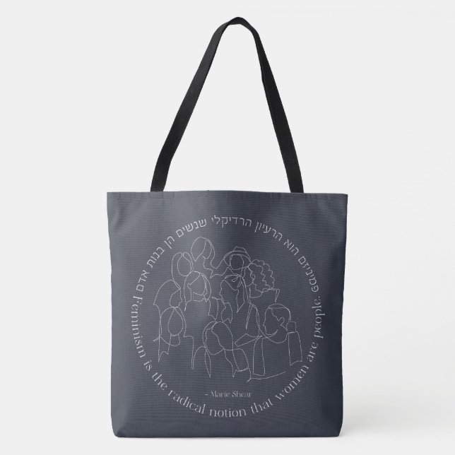 Hebrew: Feminism is the Radical... Jewish Feminist Tote Bag (Front)