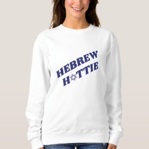 Hebrew Hottie Jewish Star of David Israel Sweatshirt