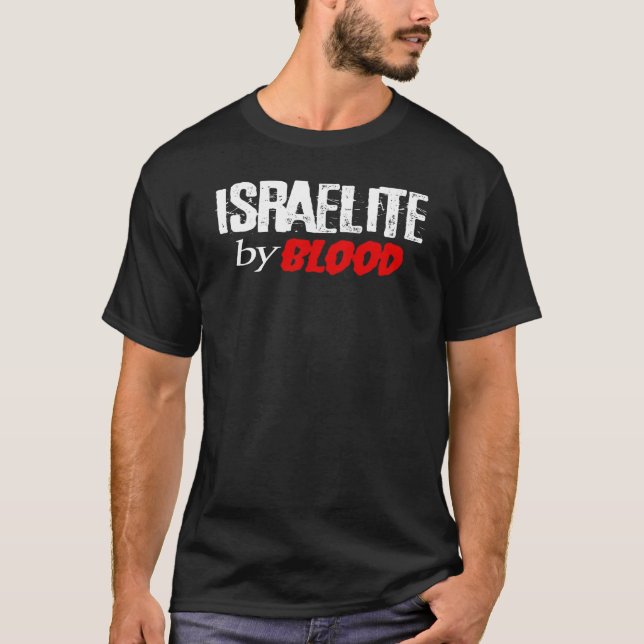 Hebrew Israelite by Blood DNA Tribe Judah Torah T- T-Shirt (Front)