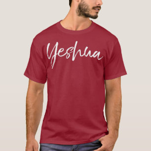 Hebrew Name of Jesus  Joshua Christian Worship T-Shirt