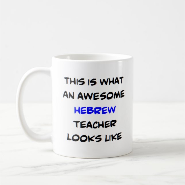 hebrew teacher, awesome coffee mug (Left)