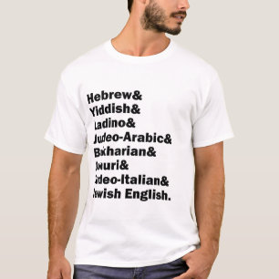 Hebrew& Yiddish& Ladino& Jewish English& etc., T-Shirt