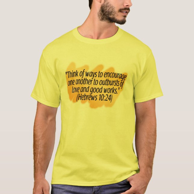 Hebrews 10:24 T-Shirt (Front)