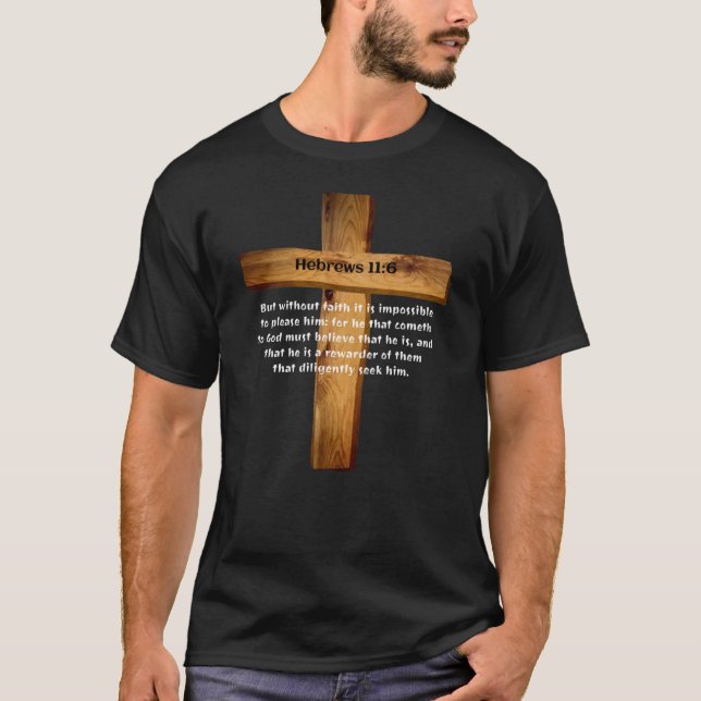 Hebrews 116 Jesus Matters Holy Bible Scripture2306 T-Shirt (Front)