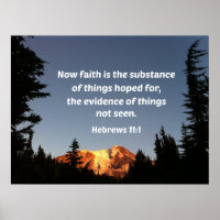 Hebrews 11:1 Now faith is the substance of things 