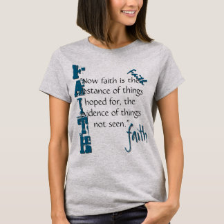 Hebrews 11:1 Passage T-Shirt