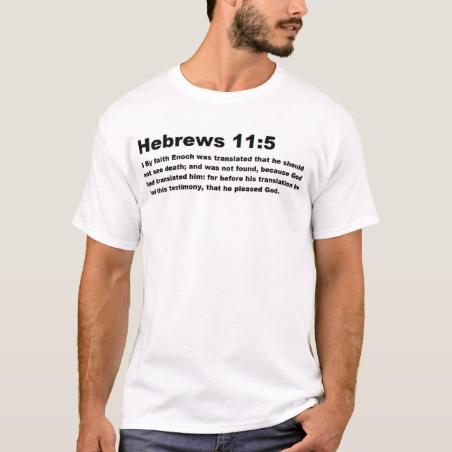 Hebrews 11:5 T-Shirt (Front)