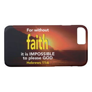 Hebrews 11:6 WITHOUT FAITH Christian Scripture Case-Mate iPhone Case