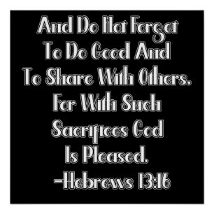 Hebrews 13:16 Bible Verse Poster
