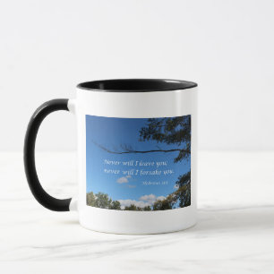 Hebrews 13:5 Never will I leave you Mug