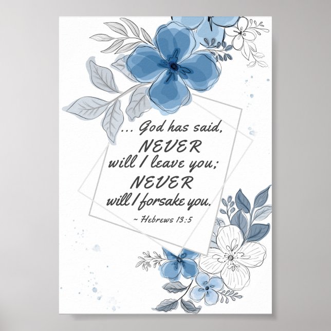 Hebrews 13:5 NEVER will I Leave You Poster (Front)