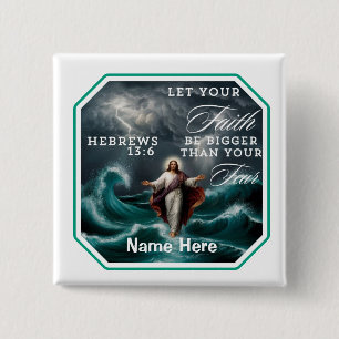Hebrews 13:6 Faith Over Fear Affirmation Custom 15 Cm Square Badge