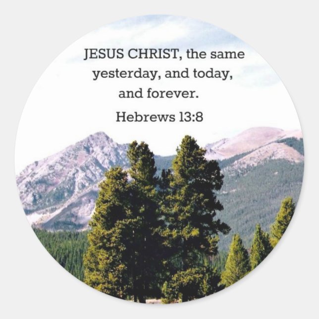 Hebrews 13:8 classic round sticker (Front)