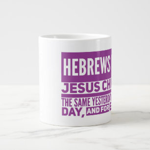 Hebrews 13:8 Jumbo Mug