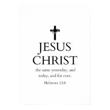 Hebrews 13:8 KJV Jesus Christ Forever Bible Verse
