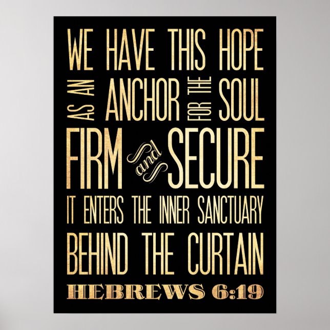 Hebrews 16:9-Firm and Secure-Anchor of the Soul Poster (Front)