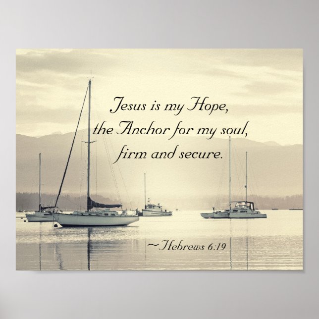Hebrews 6:19 Jesus Anchor for my soul, Sailboats Poster (Front)