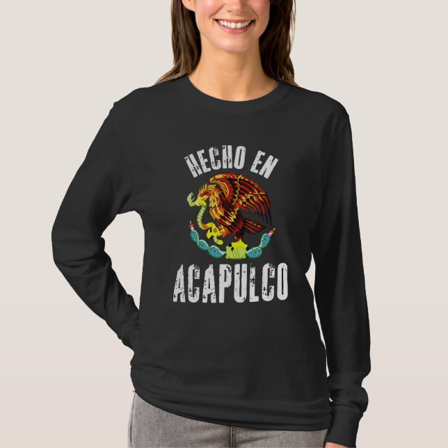Hecho En Acapulco  Mexican Eagle Flag Cinco De May T-Shirt (Front)