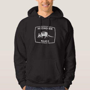 Hecho en Alice Texas Armadillo Southern State Texa Hoodie