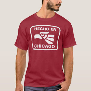 Hecho en Chicago personalizado custom personalised T-Shirt