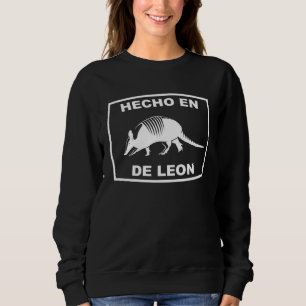 Hecho en De Leon Texas Armadillo Southern State Te Sweatshirt