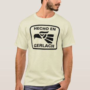 Hecho en Gerlach personalizado custom personalised T-Shirt