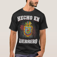 Hecho En Mexico Guerrero flag t-shirt tee coat of