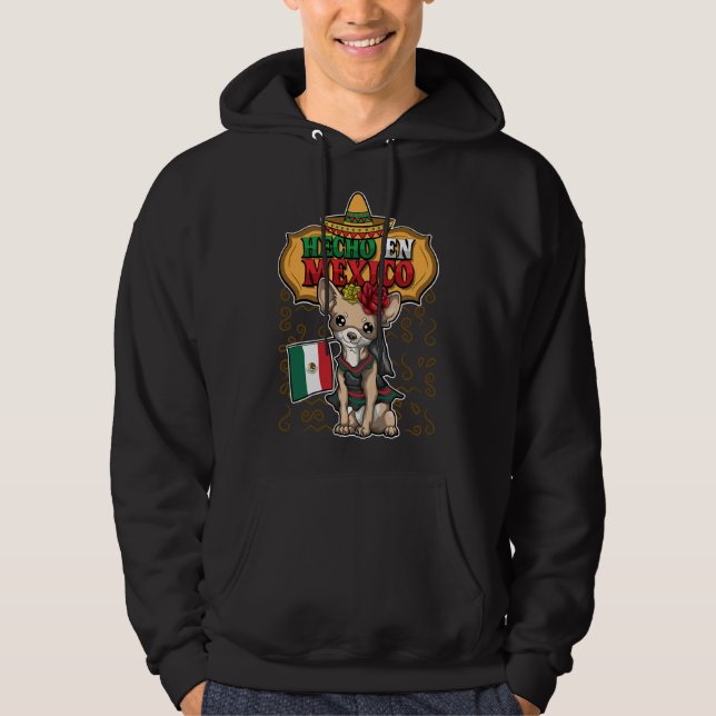 Hecho En Mexico Mexican Animals Mexican Chihuahua  Hoodie (Front)