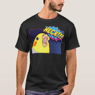 Heck Cockatiel, Birb memes, Funny angry Parrot lov T-Shirt