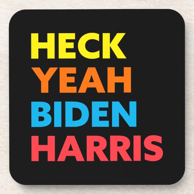 Heck Yeah Biden Harris Custom Colours Black Coaster (Front)