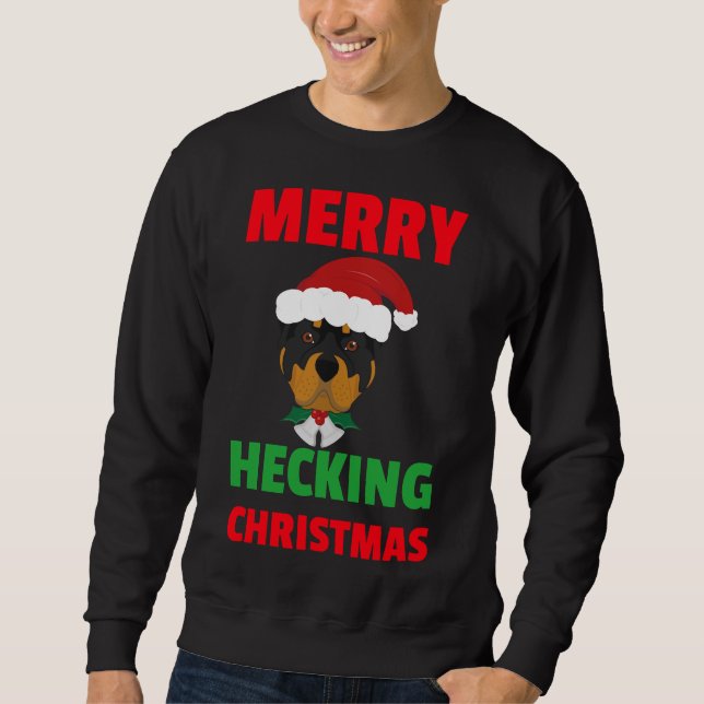 Hecking Bamboozled Rottweiler Christmas Sweatshirt (Front)